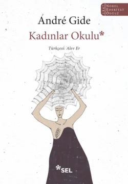 Kadınlar Okulu, Андре Жид