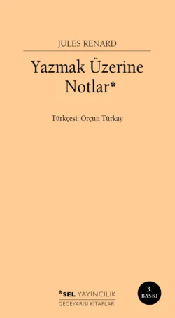 Yazmak Üzerine Notlar, Jules Renard