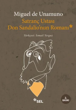 Satranç Ustası Don Sandalio′nun Romanı, Мигель де Унамуно