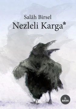 Nezleli Karga - 1001 Gece Denemeleri, Salâh Birsel