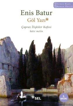 Göl Yazı - Çapraz İlişkiler Kafesi - katır metin Enis Batur