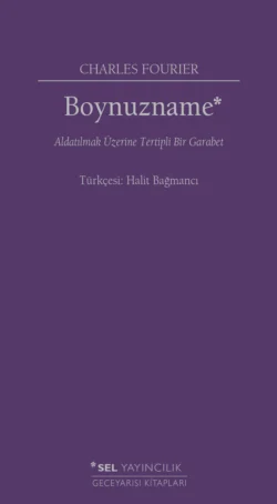 Boynuzname: Aldatılmak Üzerine Tertipli Bir Garabet, Charles Fourier