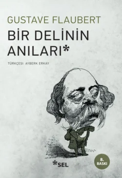 Bir Delinin Anıları, Гюстав Флобер