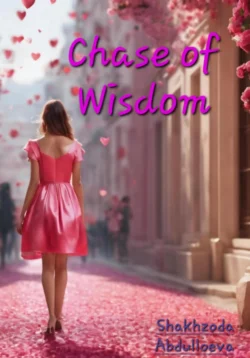 Chase of Wisdom, Шахзода Абдуллоева