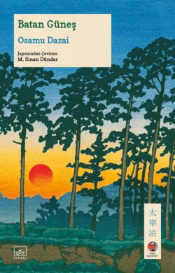 Batan Güneş[Şayo], Osamu Dazai