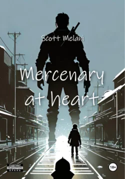 Mercenary at heart, Scott Melani