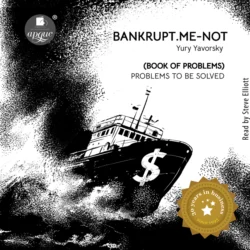 Bankrupt.Me-Not. Book of Problems, Yury Yavorsky