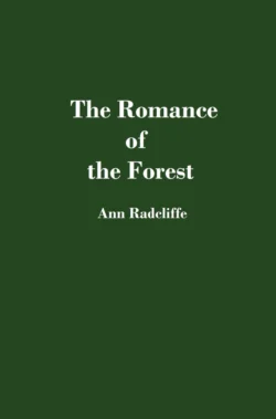 The Romance of the Forest Анна Радклиф