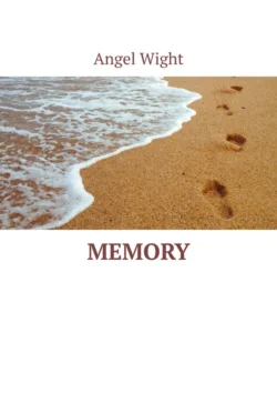 Memory, Angel Wight