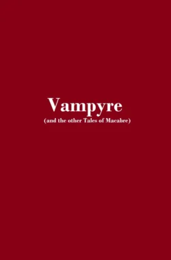 Vampyre and the other Tales of Macabre Сборник