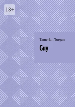 Guy, Tamerlan Turgan