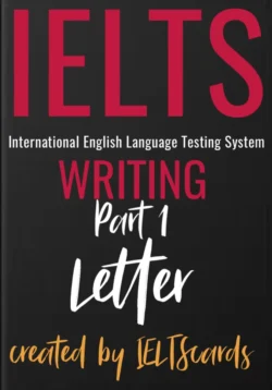 IELTS Writing. Part 1. Letter, IELTS cards