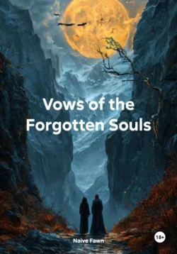 Vows of the Forgotten Souls, Naive Fawn