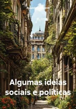 Algumas ideias sociais e políticas, Андрей Тихомиров