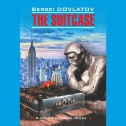 The Suitcase / Чемодан, Сергей Довлатов