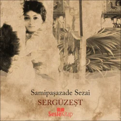 Sergüzeşt, Samipaşazade Sezai