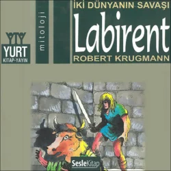 Söylenceler 9- Labirent, Robert Krugmann