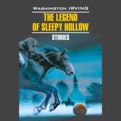 Легенда о Сонной Лощине / The Legend of Sleepy Hollow, Вашингтон Ирвинг