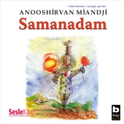 Samanadam, Anooshirvan Miandji