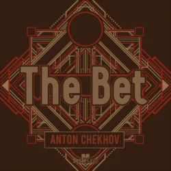 The Bet, Anton Chekhov