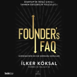 Founder’s FAQ (Girişimcinin En Sık Sorduğu Sorular), Köksal İlker