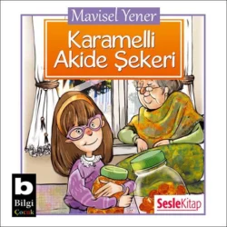 Karamelli Akide Şekeri, Mavisel Yener