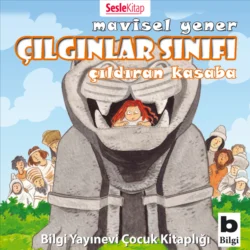 Çılgınlar Sınıfı 2 – Çıldıran Kasaba, Mavisel Yener