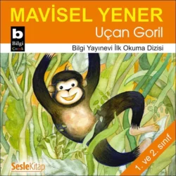 Uçan Goril, Mavisel Yener